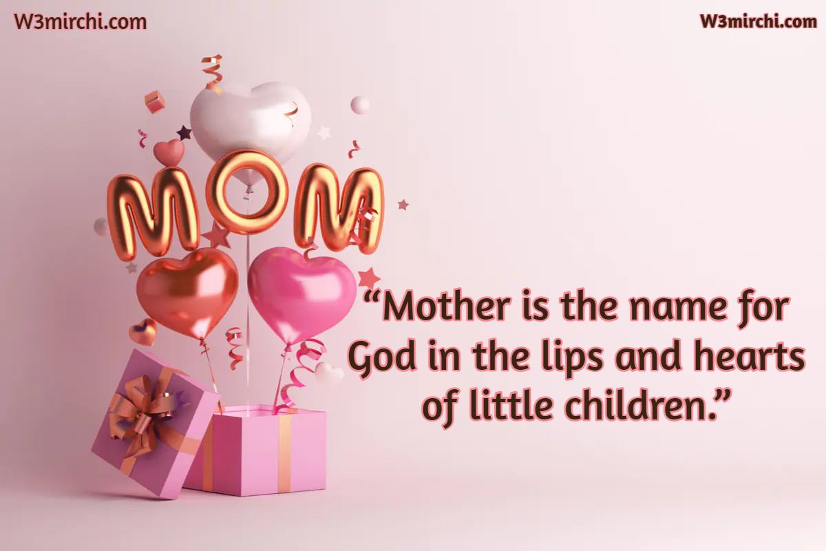  Mother Is The Name For God In The Mothers Day